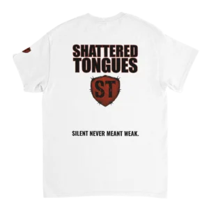 Shattered Tongues T-Shirt Back - Silent Never Meant Weak